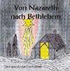 Von Nazareth nach Bethlehem - Weihnachten