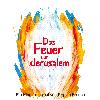 Pfingsten - Das Feuer von Jerusalem