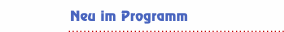 Neu im Programm