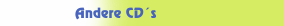Andere CD´s